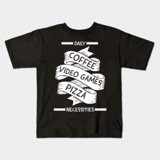 Daily Necessities, Coffee,  video games, pizza Kids T-Shirt